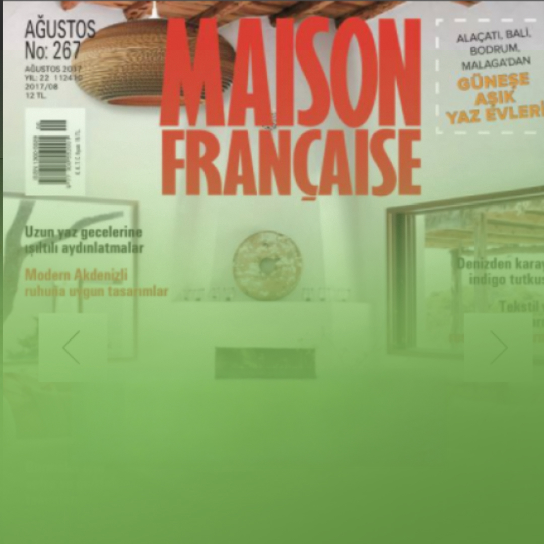 MAISON FRANCAISE AĞUSTOS 2017
