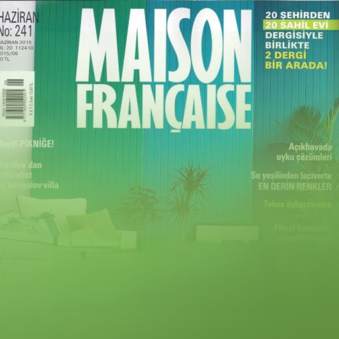 MAISON FRANCAISE HAZİRAN 2015 – EGZOTİK EVLER